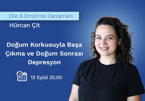 Doğum Korkusuyla Başa Çıkma ve Doğum Sonrası Depresyon