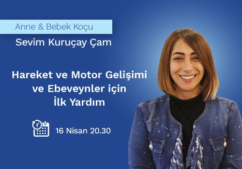 Hareket ve Motor Gelişimi ve Ebeveynler için İlk Yardım